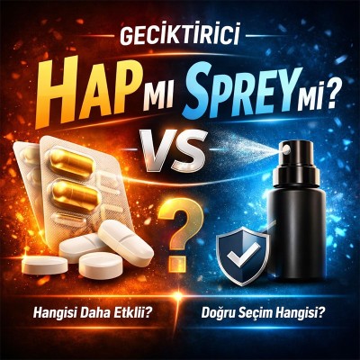 Geciktirici Hap mı Sprey mi?